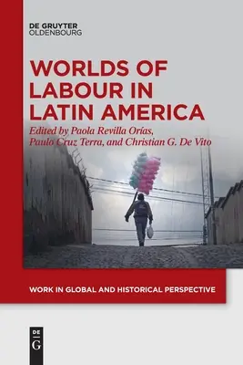 Svety práce v Latinskej Amerike - Worlds of Labour in Latin America
