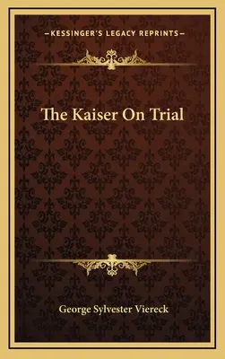 Kaiser na súde - The Kaiser On Trial