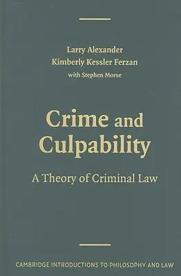 Zločin a vina: Teória trestného práva - Crime and Culpability: A Theory of Criminal Law