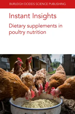 Okamžité postrehy: Výživové doplnky vo výžive hydiny - Instant Insights: Dietary Supplements in Poultry Nutrition