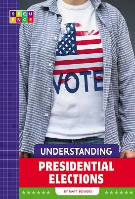 Pochopenie prezidentských volieb - Understanding Presidential Elections