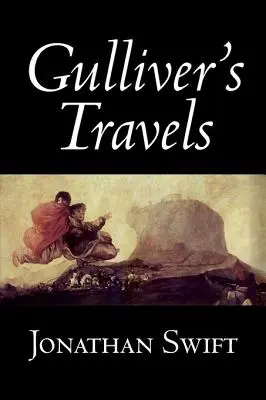 Gulliverove cesty by Jonathan Swift, Beletria, Klasika, Literatúra, Fantasy - Gulliver's Travels by Jonathan Swift, Fiction, Classics, Literary, Fantasy