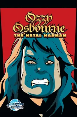 Orbit: Ozzy Osbourne: Metalový šialenec - Orbit: Ozzy Osbourne: The Metal Madman