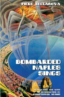 Bombardovaný Neapol spieva - Bombarded Naples Sings