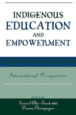 Domorodé vzdelávanie a posilnenie postavenia: Medzinárodné perspektívy - Indigenous Education and Empowerment: International Perspectives