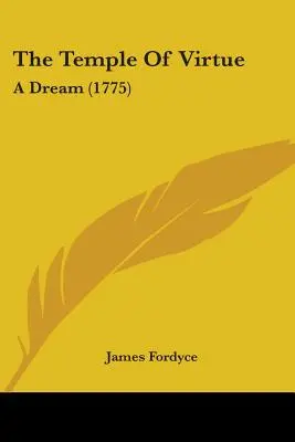 Chrám cnosti: (1775) - The Temple Of Virtue: A Dream (1775)
