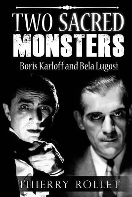 Dve posvätné príšery: Boris Karloff a Bela Lugosi - Two sacred monsters: Boris Karloff and Bela Lugosi