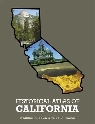 Historický atlas Kalifornie, - Historical Atlas of California,