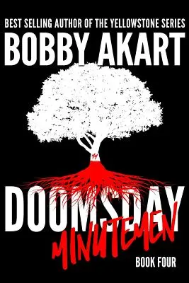Doomsday Minutemen: Postapokalyptický triler o prežití - Doomsday Minutemen: A Post-Apocalyptic Survival Thriller