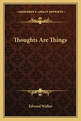 Myšlienky sú veci - Thoughts Are Things