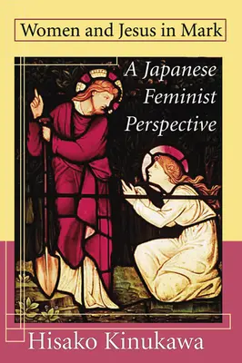 Ženy a Ježiš v Markovi - Women and Jesus in Mark