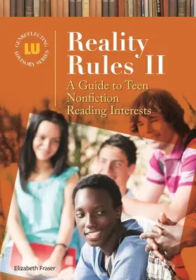 Pravidlá reality II: Sprievodca záujmovým čítaním literatúry faktu pre dospievajúcich - Reality Rules II: A Guide to Teen Nonfiction Reading Interests