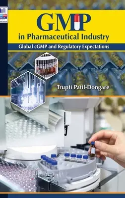 SVP vo farmaceutickom priemysle: Globálne očakávania cGMP a regulačných orgánov - GMP in Pharmaceutical Industry: Global cGMP and Regulatory Expectations