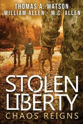 Ukradnutá sloboda: Vláda chaosu - Stolen Liberty: Chaos Reigns