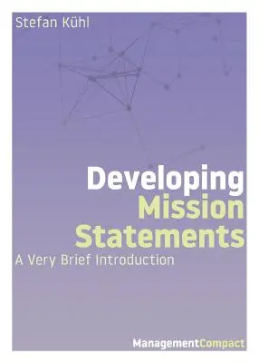 Tvorba programových vyhlásení: Veľmi stručný úvod - Developing Mission Statements: A Very Brief Introduction
