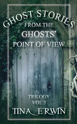 Príbehy o duchoch z pohľadu duchov, zv. 3 - Ghost Stories from the Ghosts' Point of View, Vol. 3