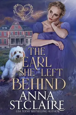 Gróf, ktorého zanechala - The Earl She Left Behind