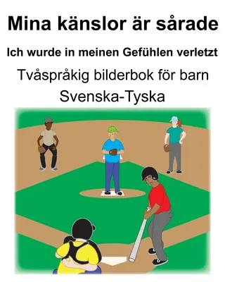 Švédsko-nemecká Mina knslor r srade/Ich wurde in meinen Gefhlen verletzt česká obrázková kniha pre deti - Svenska-Tyska Mina knslor r srade/Ich wurde in meinen Gefhlen verletzt Tvsprkig bilderbok fr barn