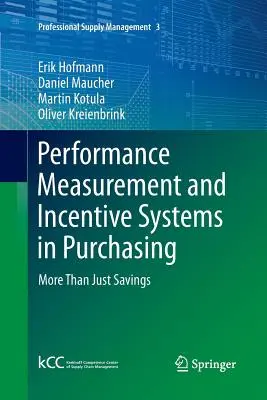 Meranie výkonnosti a motivačné systémy v oblasti nákupu: Viac ako len úspory - Performance Measurement and Incentive Systems in Purchasing: More Than Just Savings