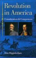 Revolúcia v Amerike: Úvahy a porovnania - Revolution in America: Considerations and Comparisons