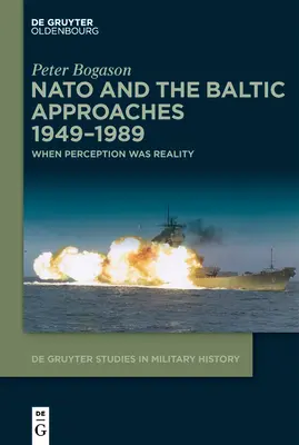 NATO a pobaltské prístupy 1949 - 1989: Keď vnímanie bolo skutočnosťou - NATO and the Baltic Approaches 1949-1989: When Perception Was Reality
