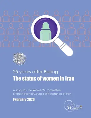 Postavenie žien v Iráne 25 rokov po Pekingu - 25 Years After Beijing, the Status of Women in Iran