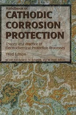 Príručka katódovej protikoróznej ochrany - Handbook of Cathodic Corrosion Protection
