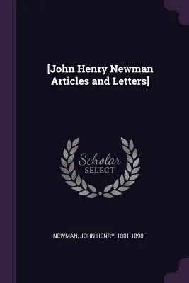 [John Henry Newman Články a listy] - [John Henry Newman Articles and Letters]