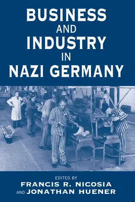 Obchod a priemysel v nacistickom Nemecku - Business and Industry in Nazi Germany