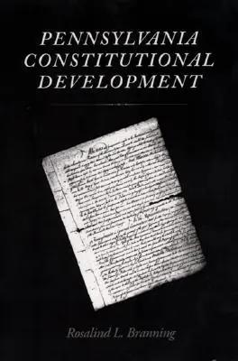 Ústavný vývoj v Pensylvánii - Pennsylvania Constitutional Development