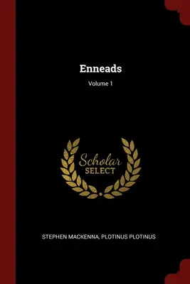 Enneady; 1. zväzok - Enneads; Volume 1