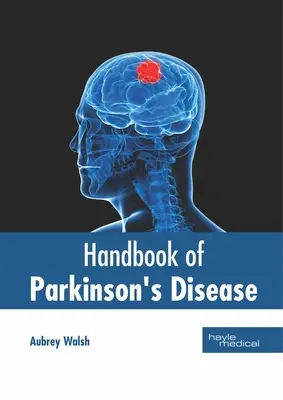 Príručka o Parkinsonovej chorobe - Handbook of Parkinson's Disease