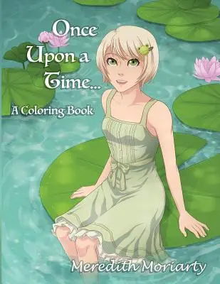 Kedysi dávno...: Rozprávkové maľovanky - Once Upon a Time...: A Fairy Tale Coloring Book