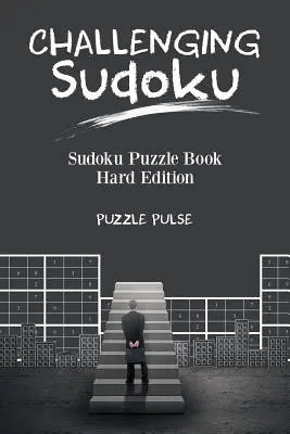 Náročné sudoku: Sudoku Puzzle Book Hard Edition - Challenging Sudoku: Sudoku Puzzle Book Hard Edition