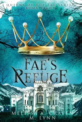 Fae's Refuge (Útočisko fae) - Fae's Refuge