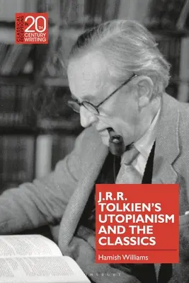 Utopizmus J. R. R. Tolkiena a klasici - J.R.R. Tolkien's Utopianism and the Classics
