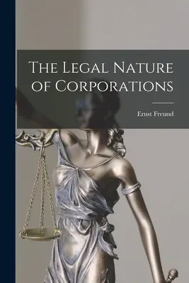 Právna povaha korporácií - The Legal Nature of Corporations