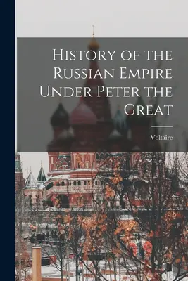 Dejiny Ruskej ríše za Petra Veľkého - History of the Russian Empire Under Peter the Great