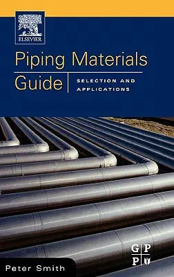 Sprievodca potrubnými materiálmi - Piping Materials Guide