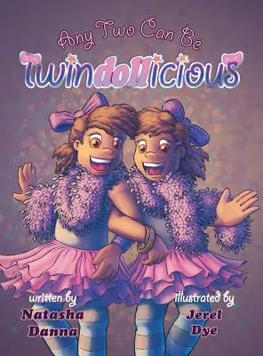 Každá dvojka môže byť dvojťažka - Any Two Can Be Twindollicious