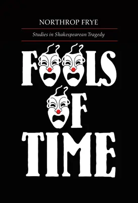 Blázni času Štúdie o šaku - Fools of Time Studies in Shak