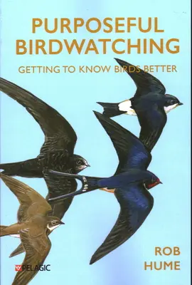 Účelné pozorovanie vtákov: Ako lepšie spoznať vtáky - Purposeful Birdwatching: Getting to Know Birds Better
