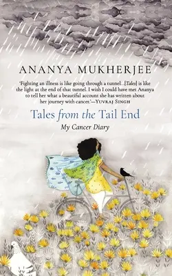 Príbehy z konca chvosta: Môj denník o rakovine - Tales from the Tail End: My Cancer Diary