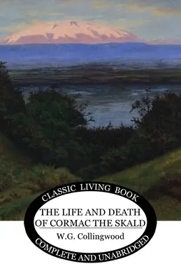 Život a smrť Cormaca Skalda - The Life and Death of Cormac the Skald