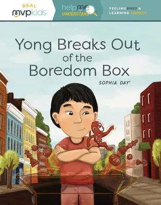 Yong sa vymaní zo škatuľky nudy: Pocit nudy a zvedavosť pri učení - Yong Breaks Out of the Boredom Box: Feeling Bored & Learning Curiosity