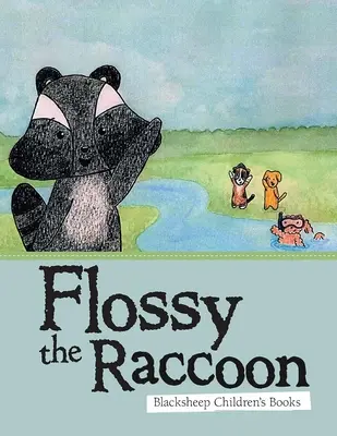 Mýval Flossy - Flossy the Raccoon