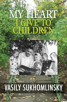 Moje srdce dávam deťom - My Heart I Give to Children