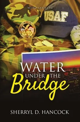 Voda pod mostom - Water under the Bridge