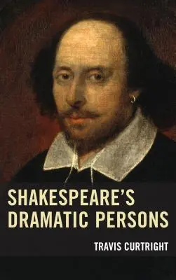 Shakespearove dramatické osoby - Shakespeare's Dramatic Persons