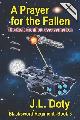 Modlitba za padlých: Vesmírne dobrodružstvo plné vesmírnych lodí a bitiek - A Prayer for the Fallen: A Space Adventure of Starships and Battle